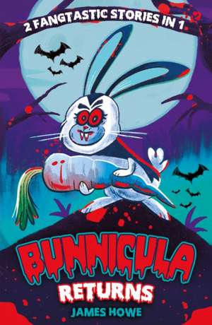 Bunnicula Returns: The Celery Stalks at Midnight and Nighty Nightmare de James Howe