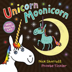 Unicorn Moonicorn de Nick Sharratt