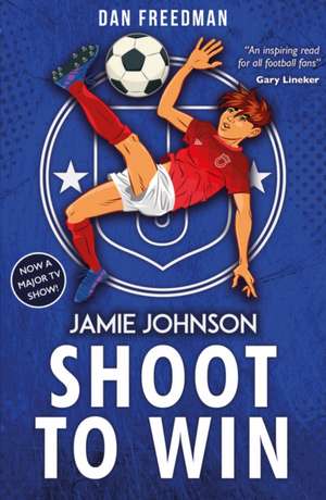 Shoot to Win (2021 edition) de Dan Freedman