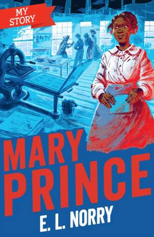 Mary Prince (reloaded look) de E. L. Norry