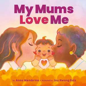 My Mums Love Me (BB) de Anna Membrino