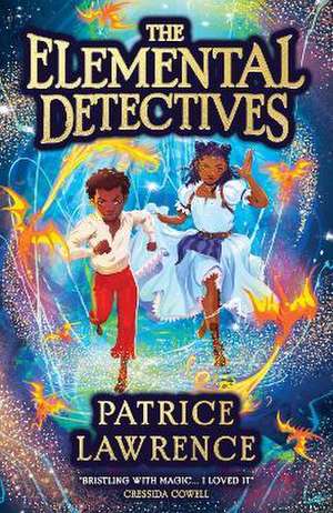 The Elemental Detectives de Patrice Lawrence