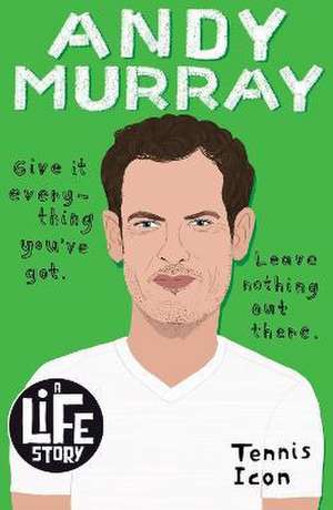 Andy Murray (A Life Story) de Stephen Davies