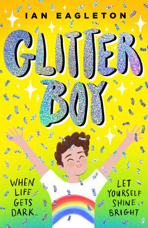 Glitter Boy de Ian Eagleton