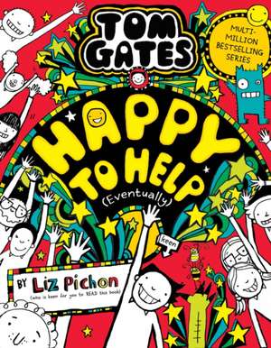 Tom Gates 20: Happy to Help (Eventually) de Liz Pichon