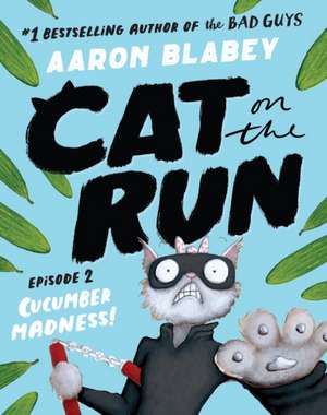 Cat on the Run (Episode 2) de Aaron Blabey