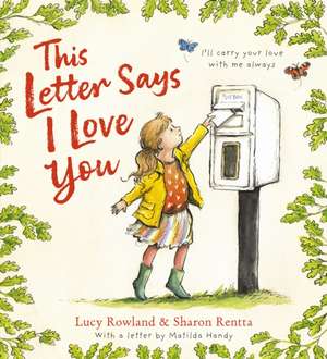 This Letter Says I Love You (PB) de Lucy Rowland