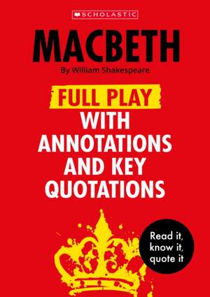 Macbeth: Full Play with Annotations and Key Quotations de Alison Powell