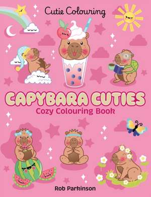 Capybara Cuties: Colouring Book de Scholastic