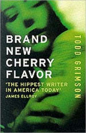 Brand New Cherry Flavour de Todd Grimson