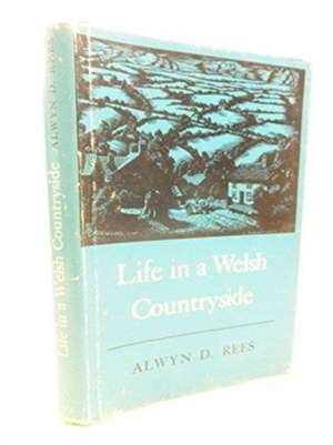 UNKNOWN: LIFE IN A WELSH COUNTRYSIDE HB de UNKNOWN