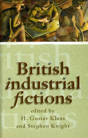 British Industrial Fictions de Gustav Klaus