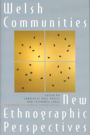 Welsh Communities: New Ethnographic Perspectives de Charlotte Aull Davies