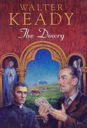 The Dowry de Walter Keady