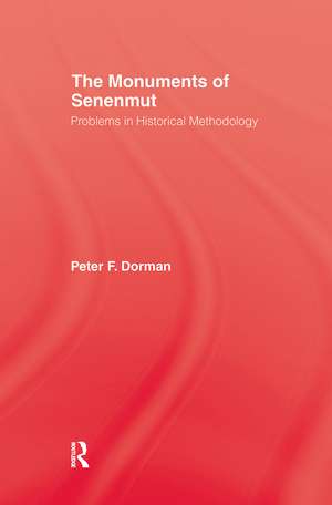 The Monuments of Senenmut: Problems in Historical Methodology de Peter F. Dorman