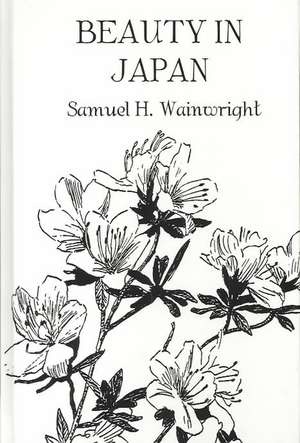 Beauty In Japan de Samuel H. Wainwright