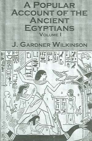 Ancient Egyptians (2 Vols) de J. Gardner Wilkinson