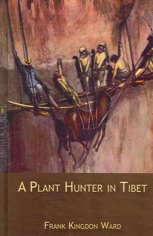 Plant Hunter In Tibet de Frank Kingdom-Ward