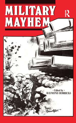 Military Mayhem de Raymond Horricks