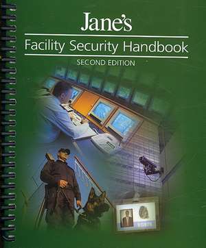 Jane's Facility Security Handbook 2nd edition