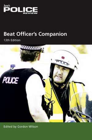 Beat Officer's Companion 13th Edition de Gordon Wilson