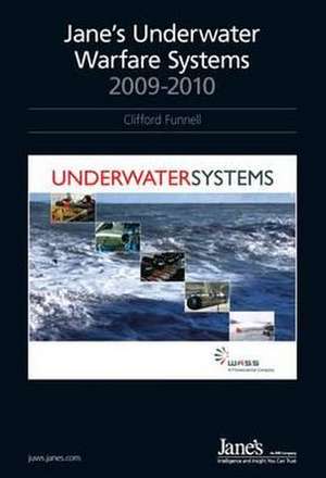 Jane's Underwater Warfare Systems de CLIFFORD FUNNELL