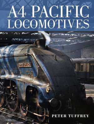 A4 Pacific Locomotives de Peter Tuffrey