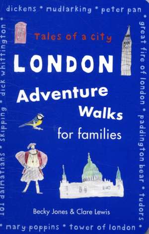 London Adventure Walks for Families de Becky Jones