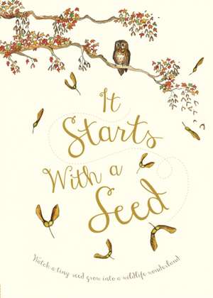 It Starts With A Seed de Laura Knowles