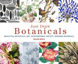 Just Draw Botanicals de Helen Birch