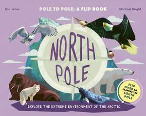 North Pole / South Pole de Michael Bright