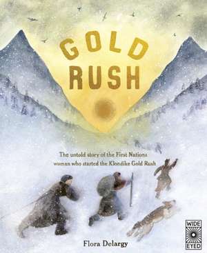 Gold Rush de Flora Delargy