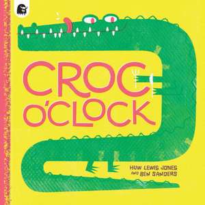 Croc o'Clock de Huw Lewis Jones