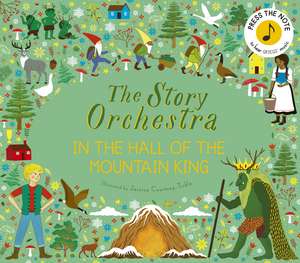 The Story Orchestra: In the Hall of the Mountain King de Jessica Courtney Tickle