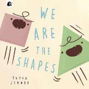 We Are the Shapes de Kevin Jenner