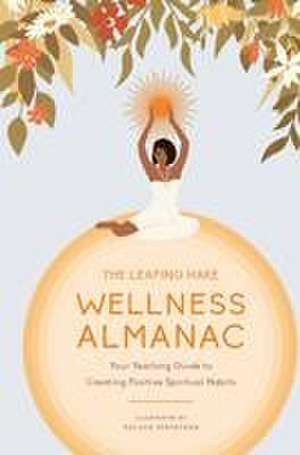 The Leaping Hare Wellness Almanac de Leaping Hare Press