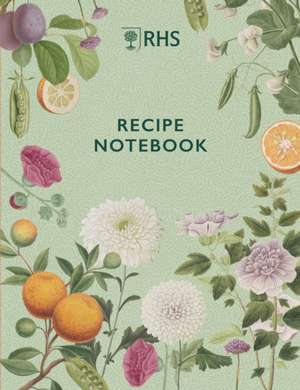 Rhs Recipe Notebook de Royal Horticultural Society