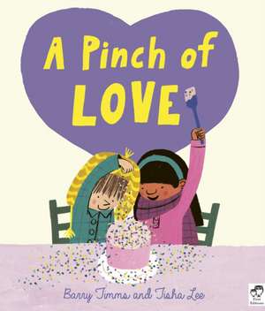 A Pinch of Love de Barry Timms