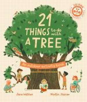 21 Things to Do With a Tree de Jane Wilsher