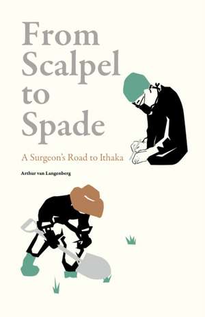 From Scalpel to Spade de Arthur van Langenberg