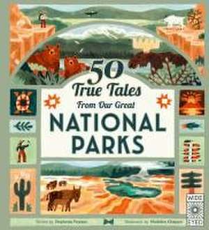 50 True Tales from Our Great National Parks de Stephanie Pearson