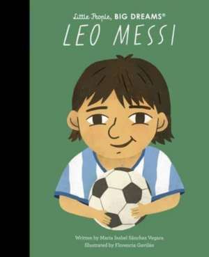 Leo Messi de Maria Isabel Sanchez Vegara