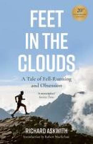 Feet in the Clouds de Richard Askwith