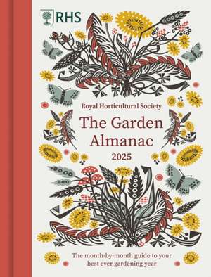 Rhs the Garden Almanac 2025 de Royal Horticultural Society