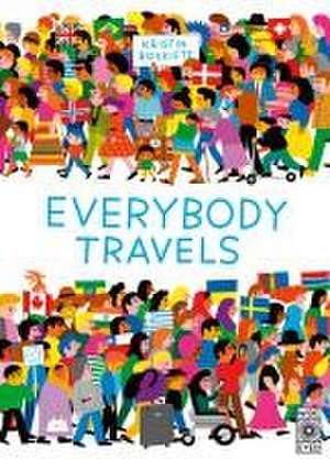 Everybody Travels de Kristin Roskifte