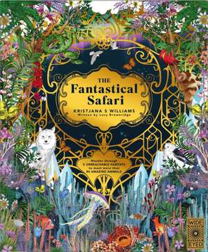 Fantastical Safari de Lucy Brownridge