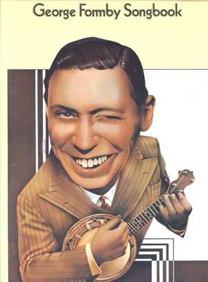 George Formby Songbook: P/V/G with Ukulele de Music Sales Corporation