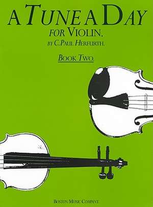 A Tune a Day for Violin, Book Two de C Paul Herfurth