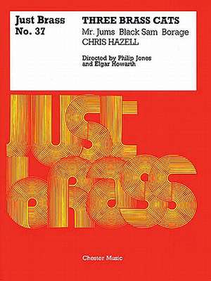 Three Brass Cats: For Brass Ensemble de Chris Hazell