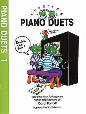 Chester's Piano Duets - Volume 1 de Carol Barratt